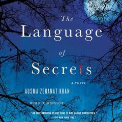 The Language of Secrets by Ausma Zehanat Khan audiobook
