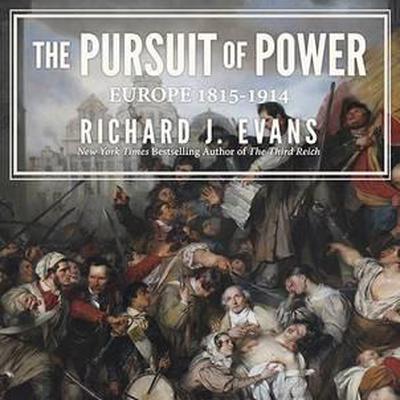 The Pursuit of Power by Richard J. Evans audiobook