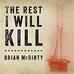 The Rest I Will Kill by Brian McGinty audiobook