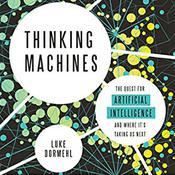 Thinking Machines by  Luke Dormehl audiobook