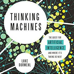 Thinking Machines by Luke Dormehl audiobook