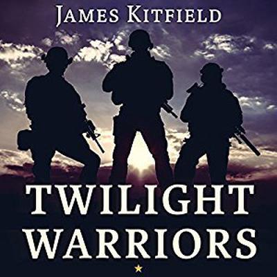 Twilight Warriors by James Kitfield audiobook