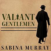 Valiant Gentlemen by  Sabina Murray audiobook