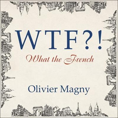 WTF?! by Olivier Magny audiobook