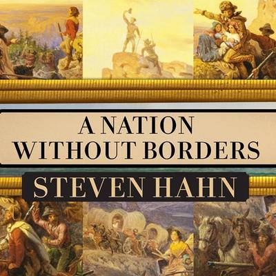 A Nation Without Borders by Steven Hahn audiobook