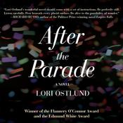 After the Parade by  Lori Ostlund audiobook