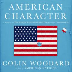 American Character by Colin Woodard audiobook
