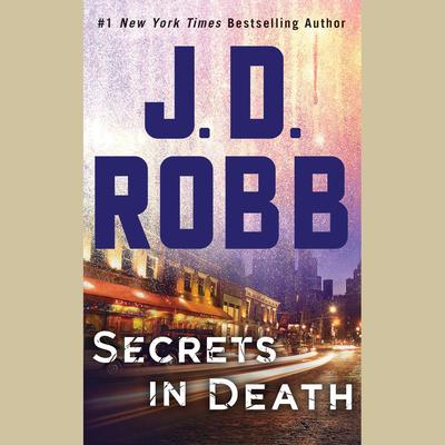 Secrets in Death by J. D. Robb audiobook