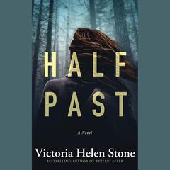 Half Past by Victoria Helen Stone audiobook