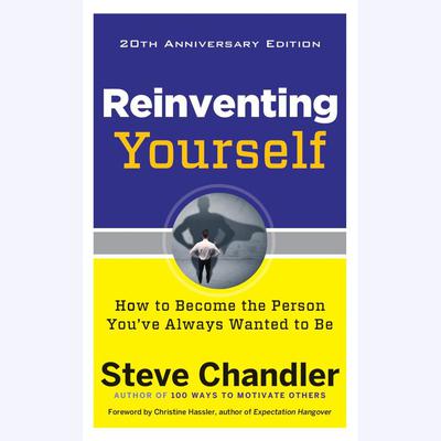 Reinventing Yourself, 20th Anniversary Edition by Steve Chandler audiobook