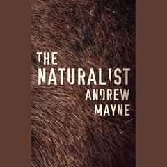 The Naturalist by Andrew Mayne audiobook