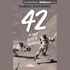 42 is Not Just a Number by Doreen Rappaport audiobook