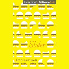 Slider by Pete Hautman audiobook