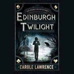 Edinburgh Twilight by Carole Lawrence audiobook