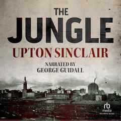 The Jungle by Upton Sinclair audiobook