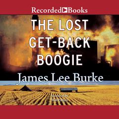 The Lost Get-Back Boogie by James Lee Burke audiobook