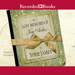 The Lost Memoirs of Jane Austen by Syrie James audiobook