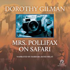 Mrs. Pollifax on Safari by Dorothy Gilman audiobook