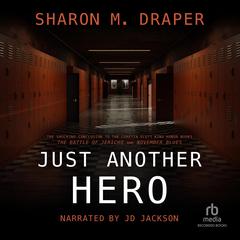 Just Another Hero by Sharon M. Draper audiobook