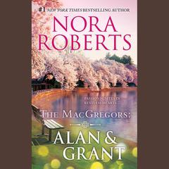 The MacGregors: Alan & Grant by Nora Roberts audiobook