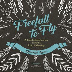 Freefall to Fly by Rebekah Lyons audiobook