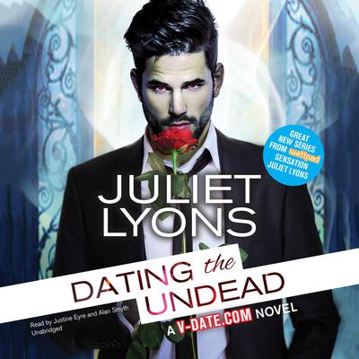 Dating the Undead by Juliet Lyons audiobook