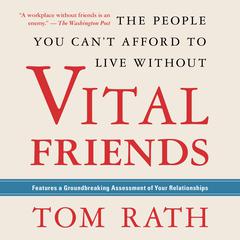 Vital Friends by Tom Rath audiobook
