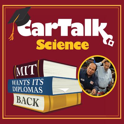 Car Talk Science: MIT Wants Its Diplomas Back by Tom Magliozzi audiobook