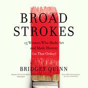 Broad Strokes by  Bridget Quinn audiobook