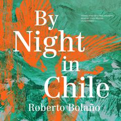By Night in Chile by Roberto Bolaño audiobook