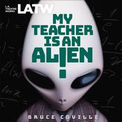 My Teacher Is an Alien by  Bruce Coville audiobook