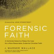 Forensic Faith by  J. Warner Wallace audiobook