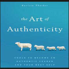 The Art of Authenticity by Karissa Thacker audiobook