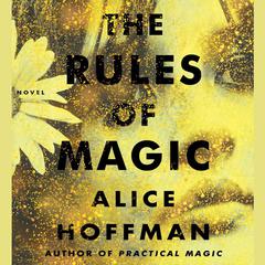 The Rules of Magic by Alice Hoffman audiobook