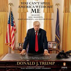 You Can’t Spell America without Me by Alec Baldwin audiobook
