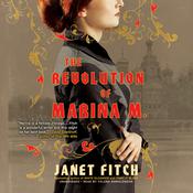 The Revolution of Marina M. by  Janet Fitch audiobook