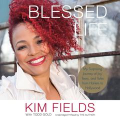 Blessed Life by Kim Fields audiobook