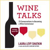 Wine Talks by  Laura Levy Shatkin audiobook
