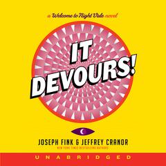It Devours! by Joseph Fink audiobook