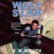 Wolf Star by  R. M. Meluch audiobook