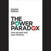 The Power Paradox by  Dacher Keltner audiobook
