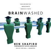 Brainwashed by  Ben Shapiro audiobook