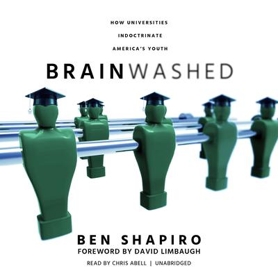 Brainwashed by Ben Shapiro audiobook