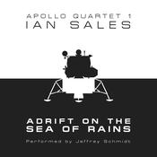 Adrift on the Sea of Rains: Apollo Quartet Book 1 by  Ian Sales audiobook