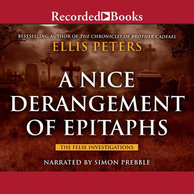 A Nice Derangement of Epitaphs by Ellis Peters audiobook