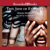 This Side of Eternity by  Rosalyn McMillan audiobook