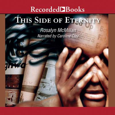 This Side of Eternity by Rosalyn McMillan audiobook