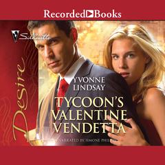 Tycoon's Valentine Vendetta by Yvonne Lindsay audiobook