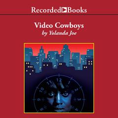 Video Cowboys by Yolanda Joe audiobook
