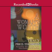 A Woman's Worth by  Tracy Price-Thompson audiobook
